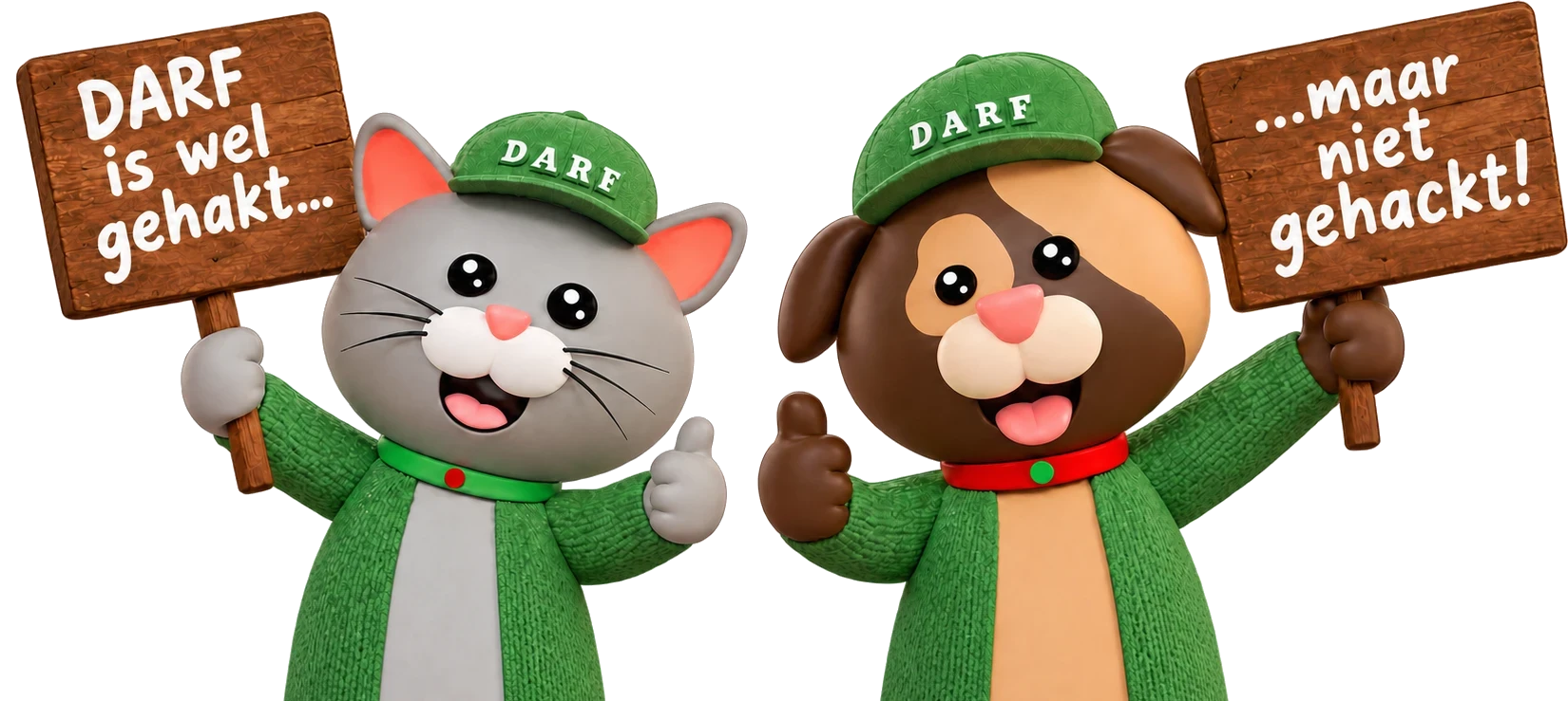 De DARF-kat en -hond met bordjes: DARF is wel gehakt... maar niet gehackt!